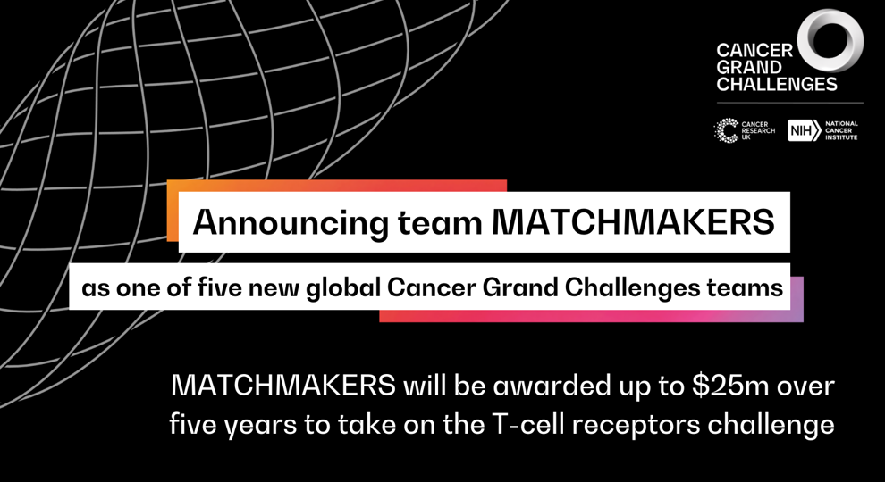 Grand Cancer Challenges announcing MATCHMAKERS